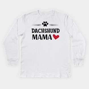 Dachshund Dog Mama Kids Long Sleeve T-Shirt